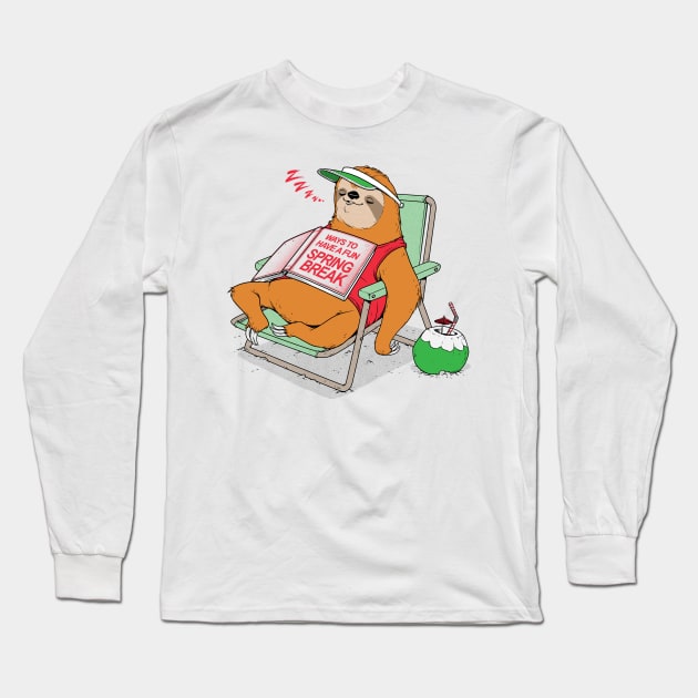 Ways To Have A Fun Spring Break Long Sleeve T-Shirt by Tobe_Fonseca